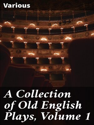 cover image of A Collection of Old English Plays, Volume 1